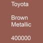 Preview: Toyota, Brown Metallic, 400000.